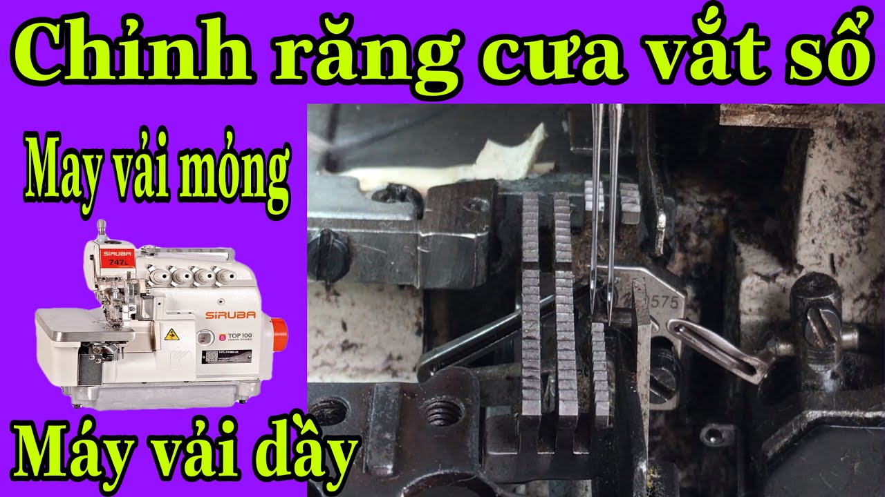 Cách Chỉnh Răng Cưa Máy Vắt Sổ - Chỉnh Máy Vắt Sổ May Vải Mỏng, May Vải Dầy|Quynhmáymay #9