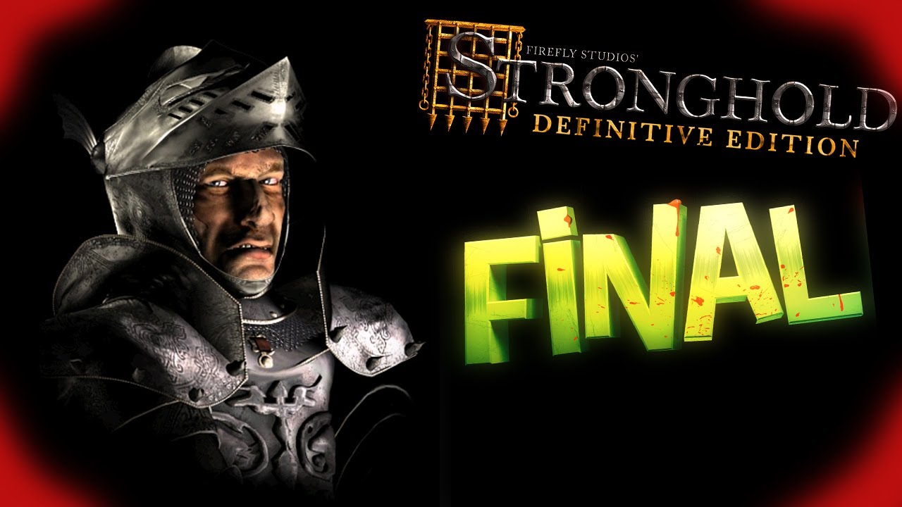 Stronghold: definitive edition | №9 Финальный бой с волком🔥