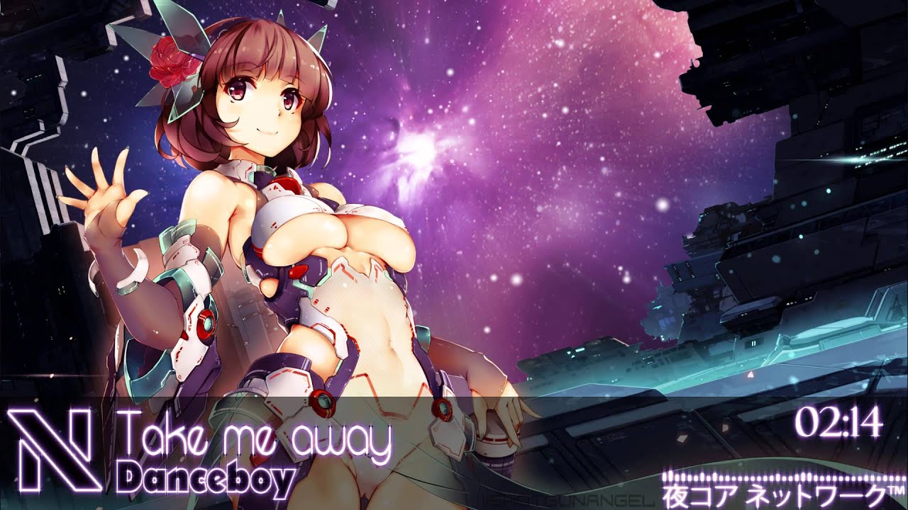 【Nightcore】Take me away [HQ|1080p]