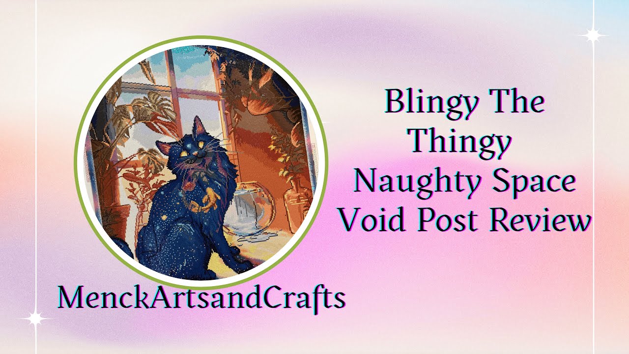 Blingy the Thingy - Post Review of Naughty Space Void - How Much Bling Can I Add To One Image?!?!