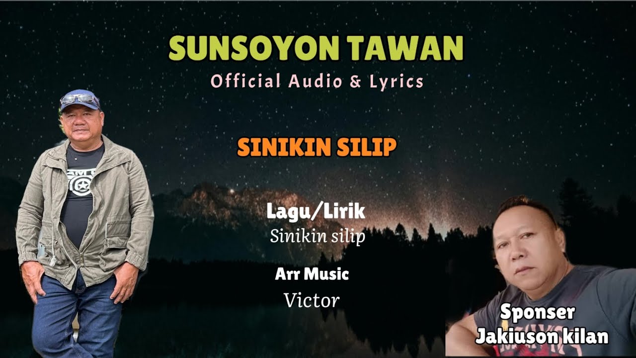 SUNSOYON TAWAN ~lagu murut~ sinikin silip~official audio& lyrics