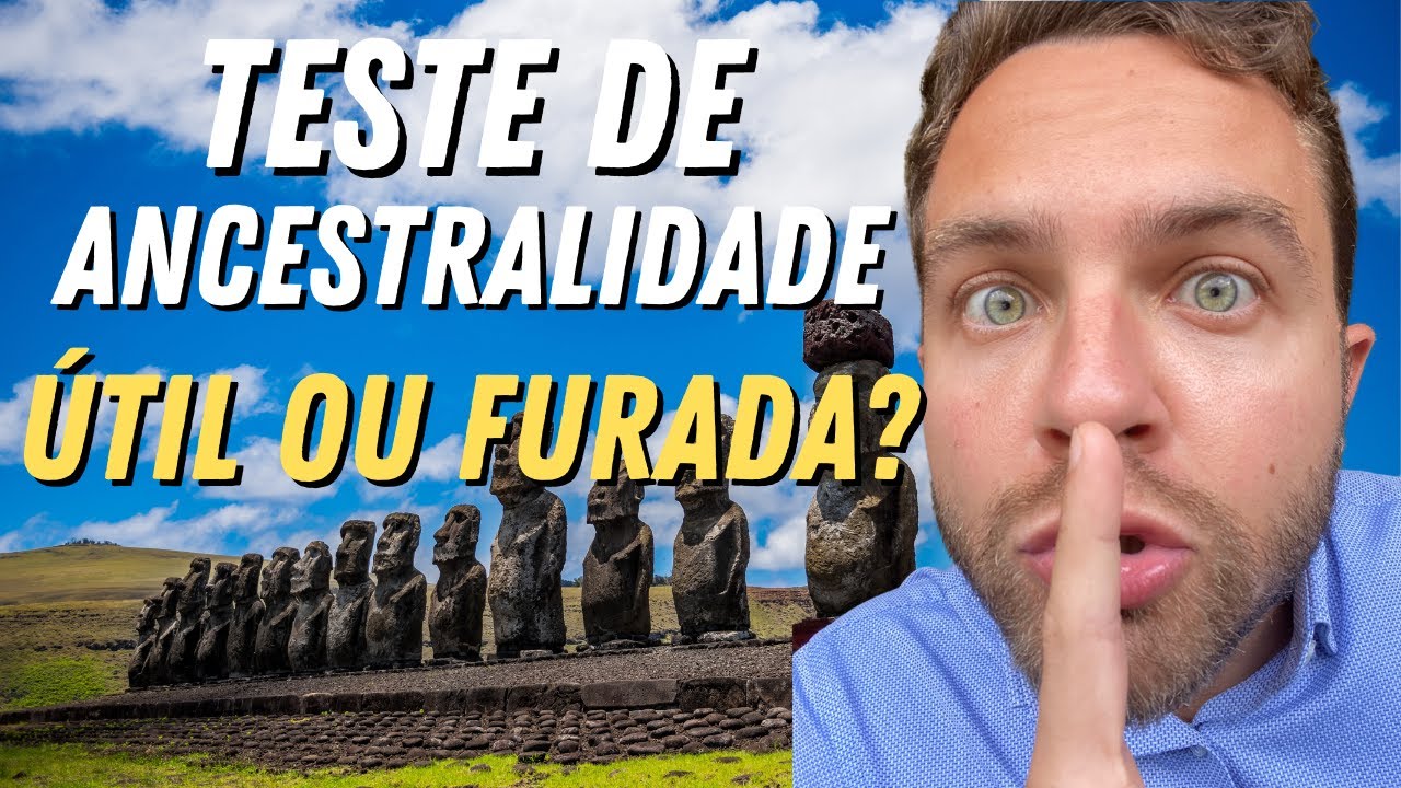TESTE DE ANCESTRALIDADE | PRA QUE SERVE? POR QUE FAZER? QUAL O MELHOR?