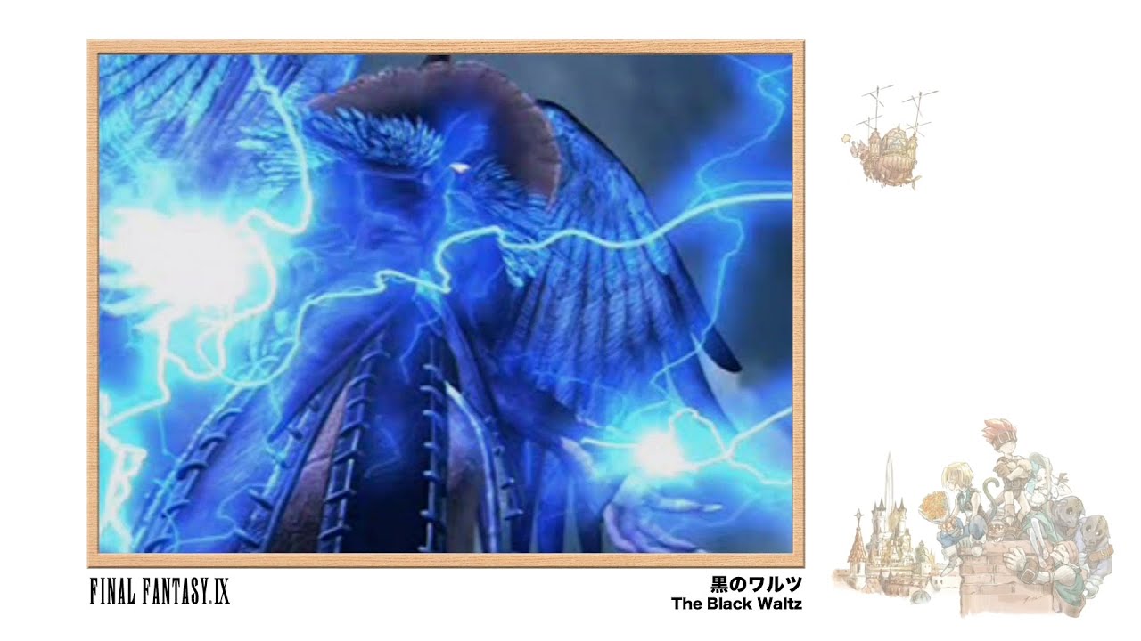 [Video Soundtrack] The Black Waltz [FINAL FANTASY IX]