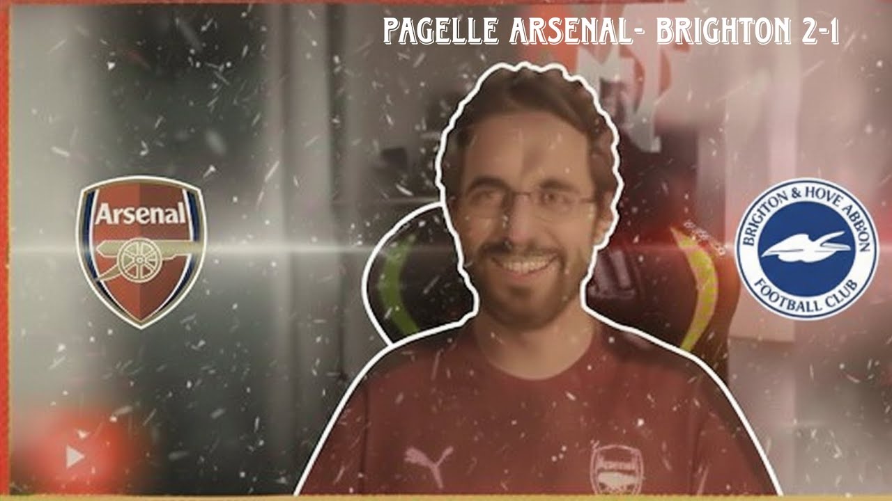 PAGELLE Arsenal–Brighton 2-1 | Tre punti sofferti, non tutti convincono