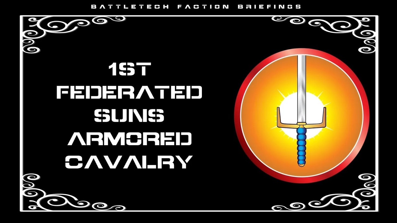 BattleTech Faction Briefings | 1st Federated Suns Armored Cavalry