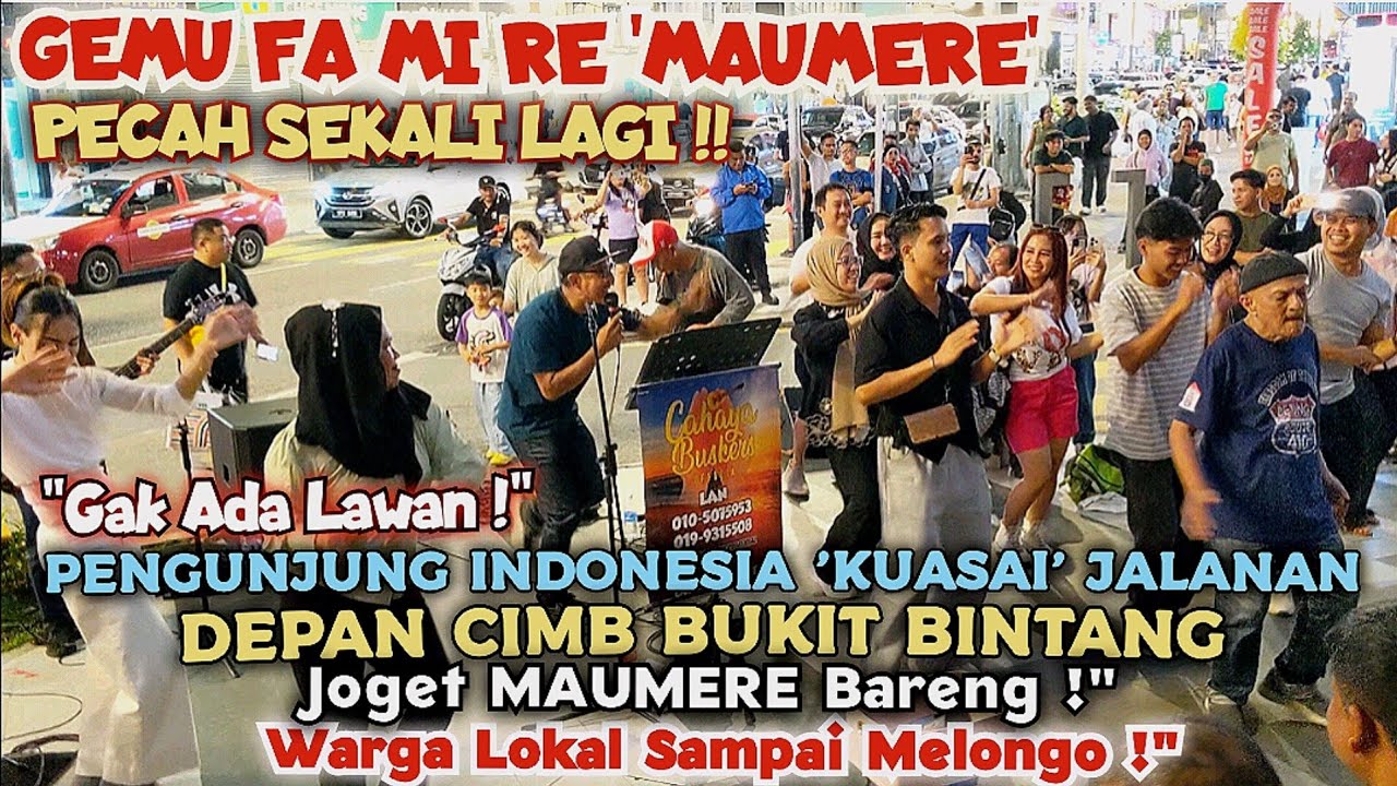 🔥PERNAH VIRAL❗Pecah Skali Lg Lagu MAUMERE Bikin Heboh Depan CIMB Bukit Bintang, Smua Auto Goyang🇮🇩🇲🇾