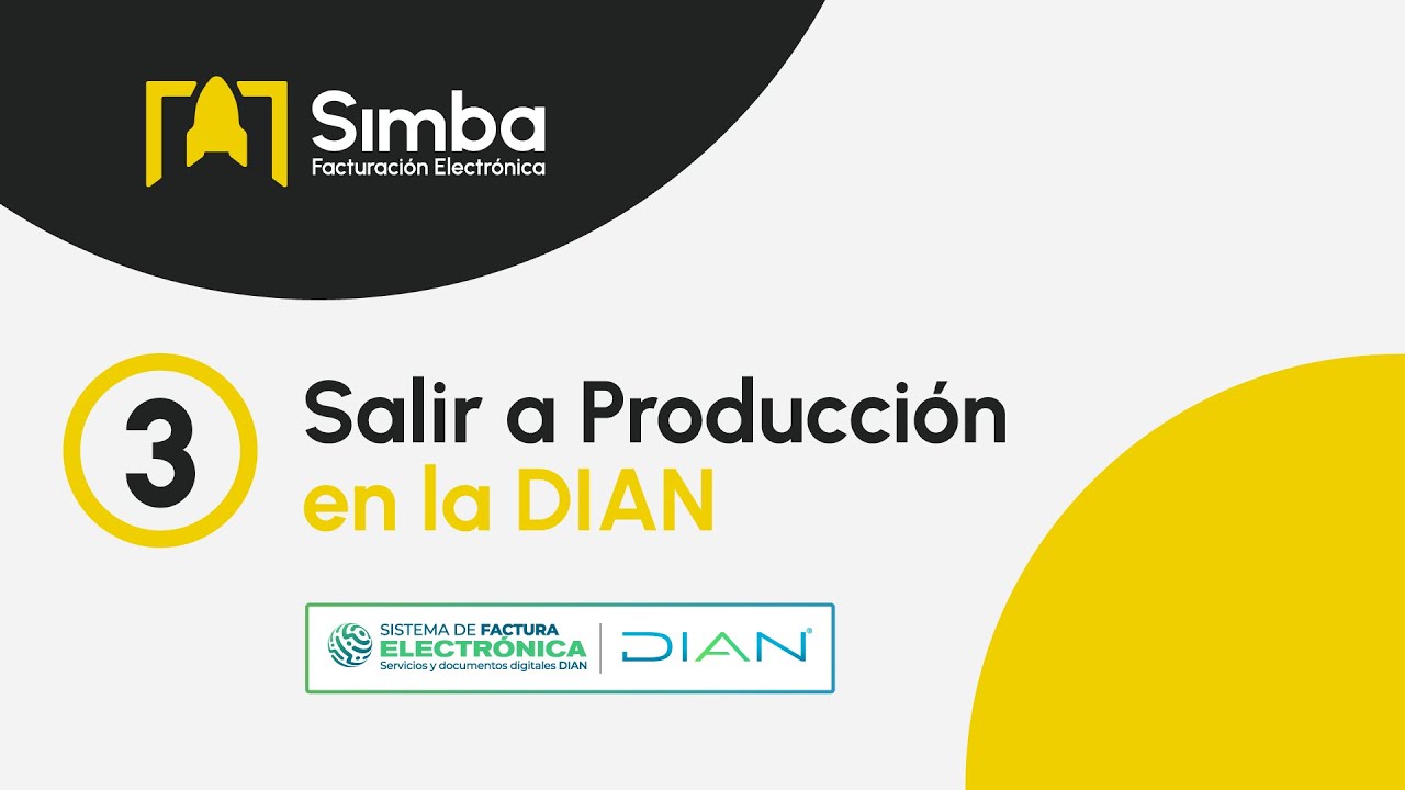 3. Salir a Producción en la DIAN