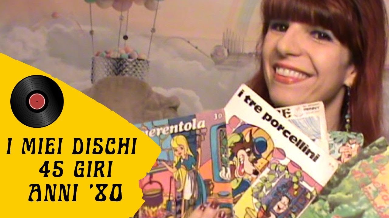 I MIEI DISCHI 45 GIRI E GIRADISCHI VINTAGE (FIABE SONORE E CANZONI)  - ANNI '60 - '80