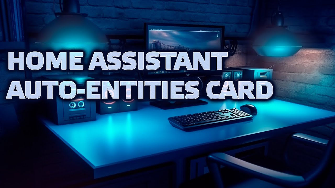 Home Assistant. Урок 12.1 Интерфейс - Lovelace, карта auto-entities