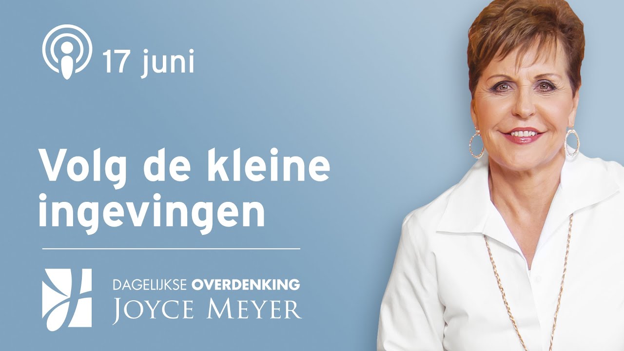 17-06 👂 Volg de kleine ingevingen ✨ | Dagelijkse Overdenking | Joyce Meyer #shorts