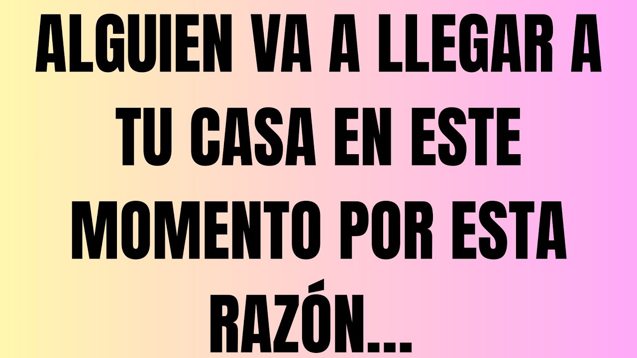 ♾️Alguien va a llegar a tu casa en este momento por esta razón…