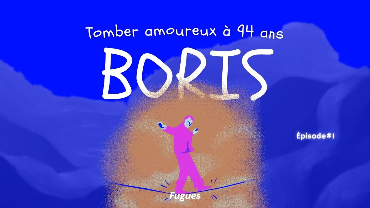 Boris - Tomber amoureux à 94 ans