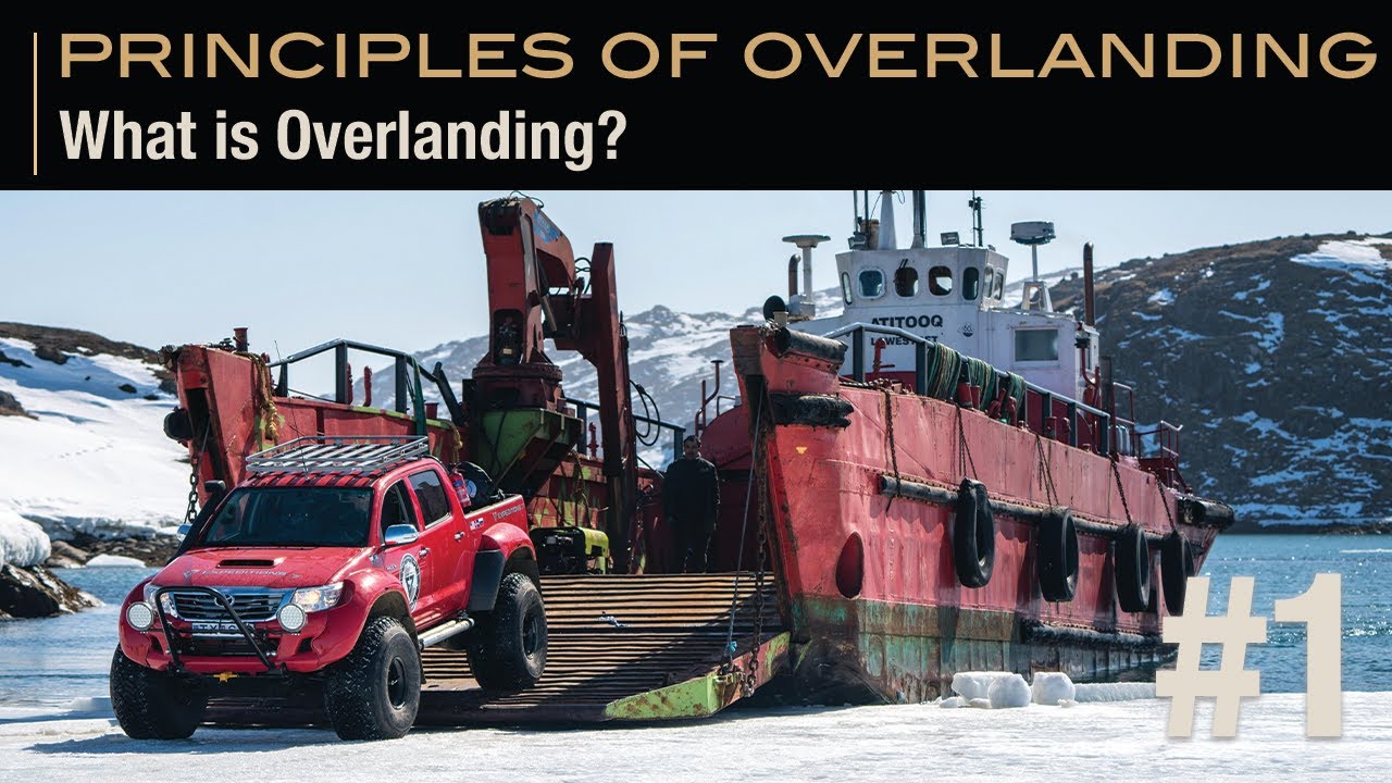 Principles of Overlanding :: What is Overlanding?