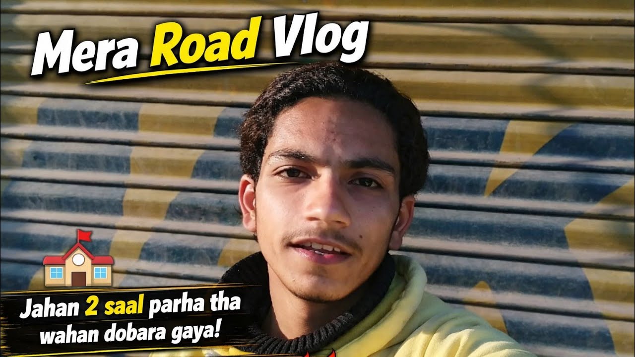Mera  Road  Vlog| Gaari Se Apna Purana School Dikhaya 😍 |...✅