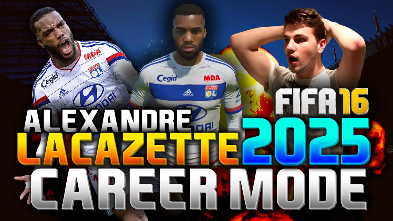 FIFA 16 | ALEXANDRE LACAZETTE IN 2025!!! (CAREER MODE)