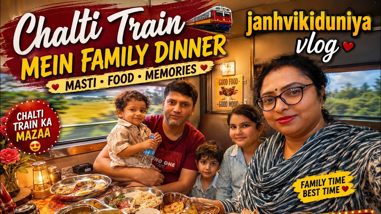 Calti train me family dinner maja hi aa gaya @JanhviMishra491 