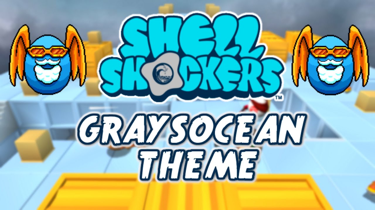 Graysocean Theme *RELEASED!* | Shell Shockers