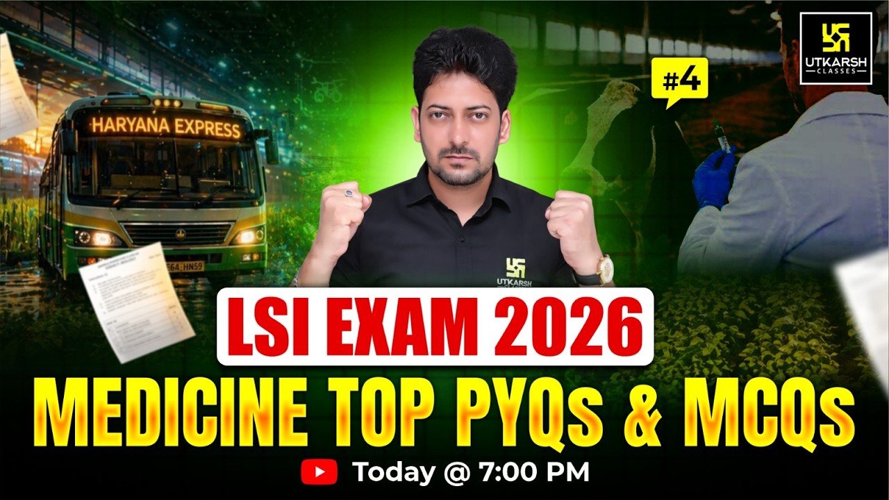 Medicine Top PYQs & MCQs | #4 | LSI Exam 2026 | Sumit Sir | Utkarsh Agriculture Classes