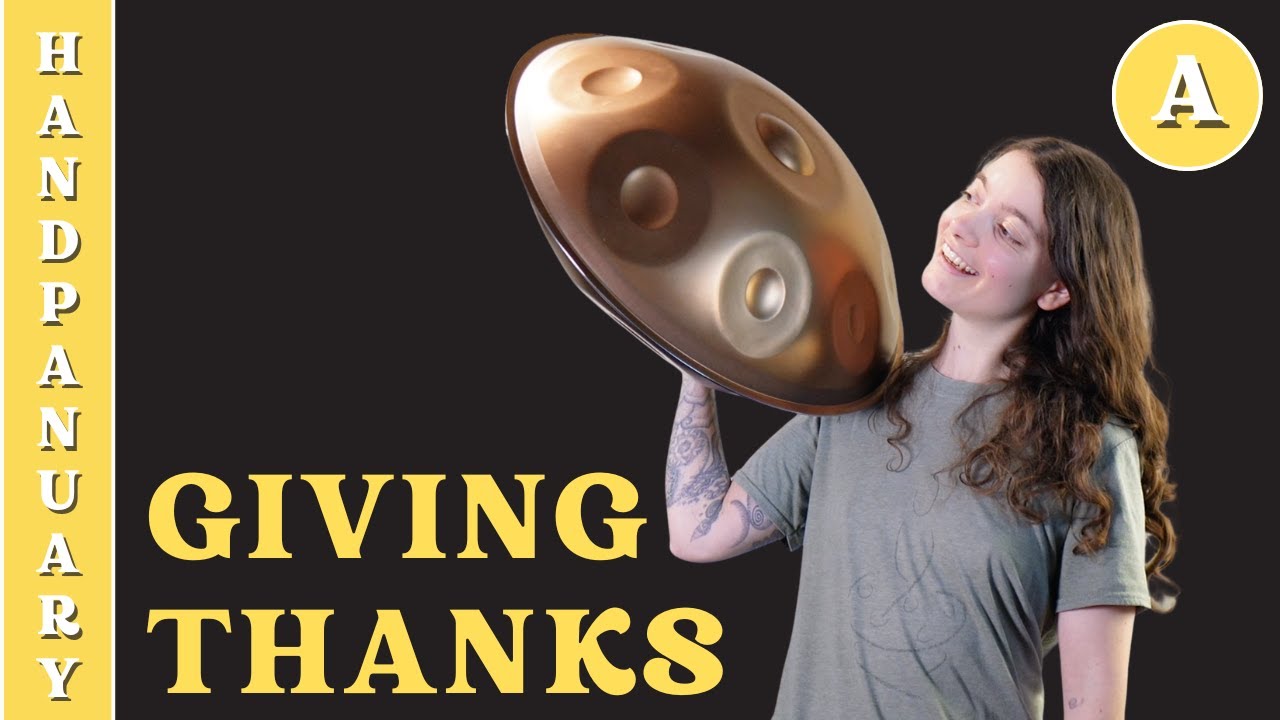 Pattern A - Giving Thanks | handpanuary day 28