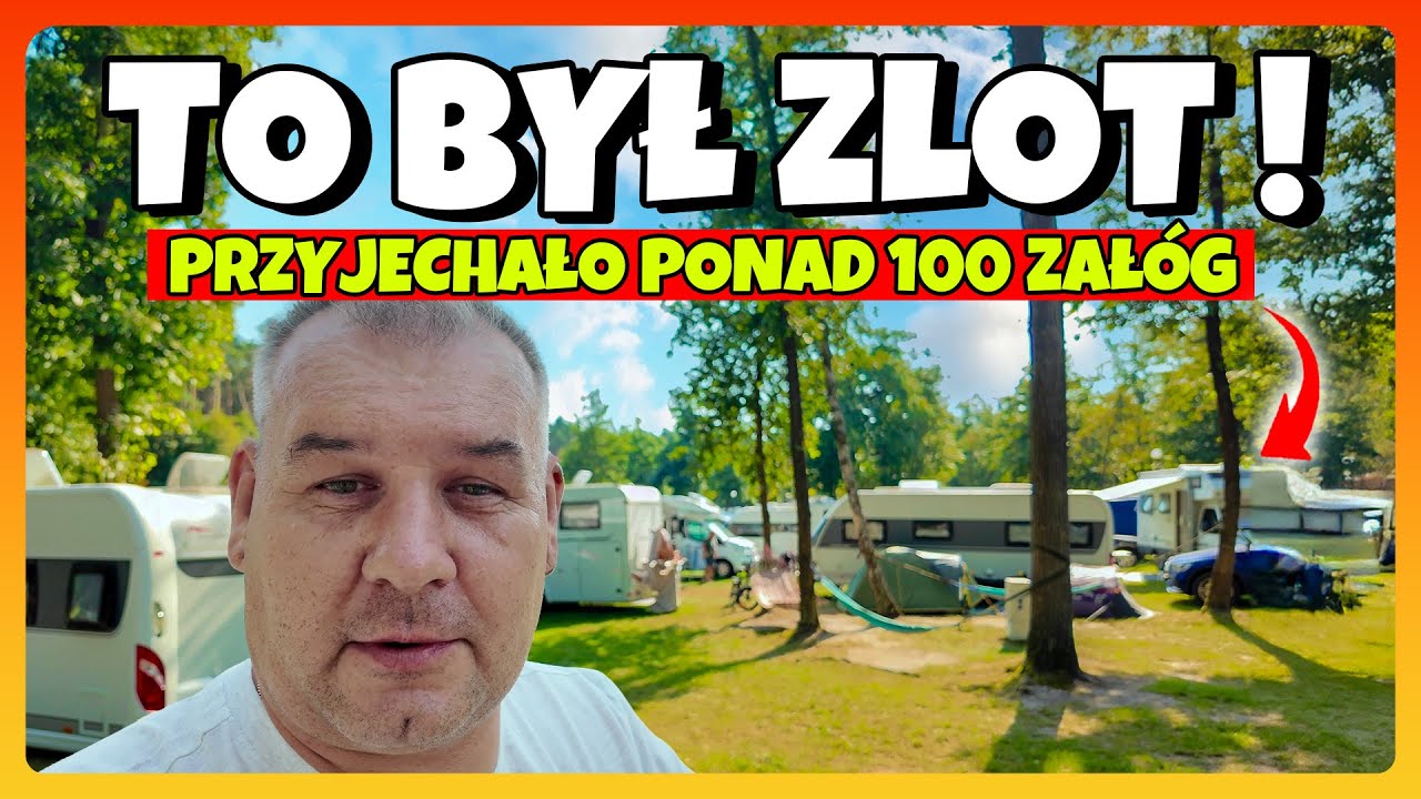 TO BYŁ ZLOT !! / Ponad 100 Przyczep i Kamperów / Super Zabawa na Turawa Camp / Zakończenie Wakacji