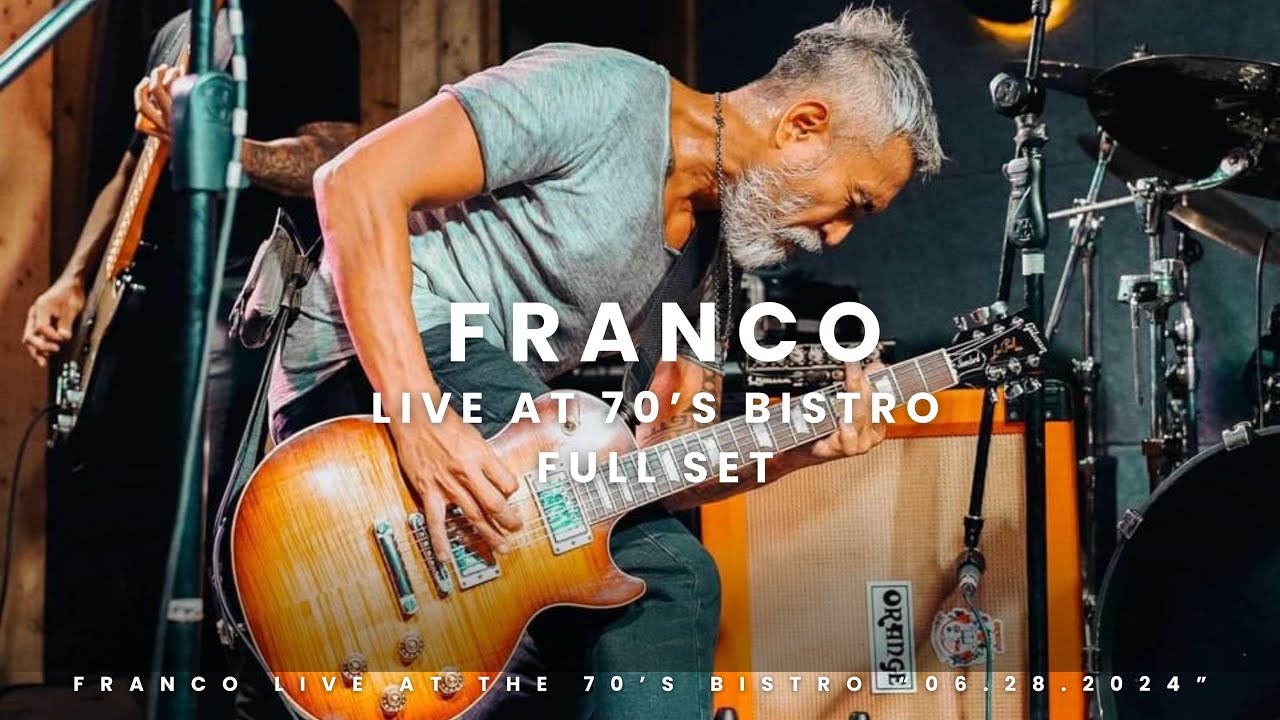 FRANCO LIVE @ 70S BISTRO 06.28.2024 FULL SET