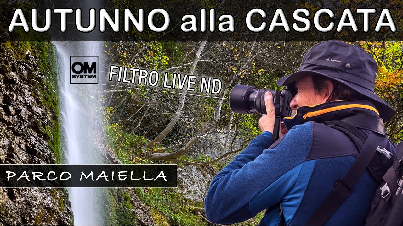 MAIELLA : Autunno alla Cascata di San Giovanni - Lunghe esposizioni senza filtro ND - Olympus OM1