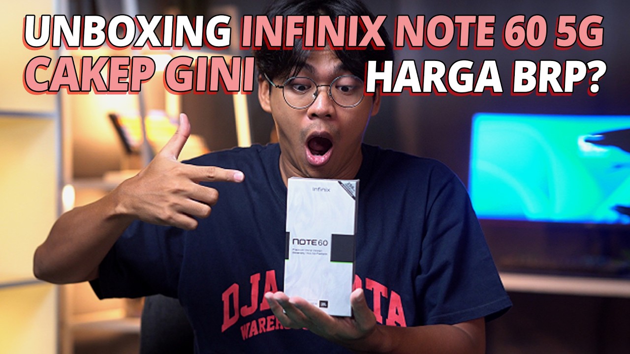 Unboxing Infinix Note 60 5G, Bisa Rekam 4K COY! (BUKAN REVIEW)