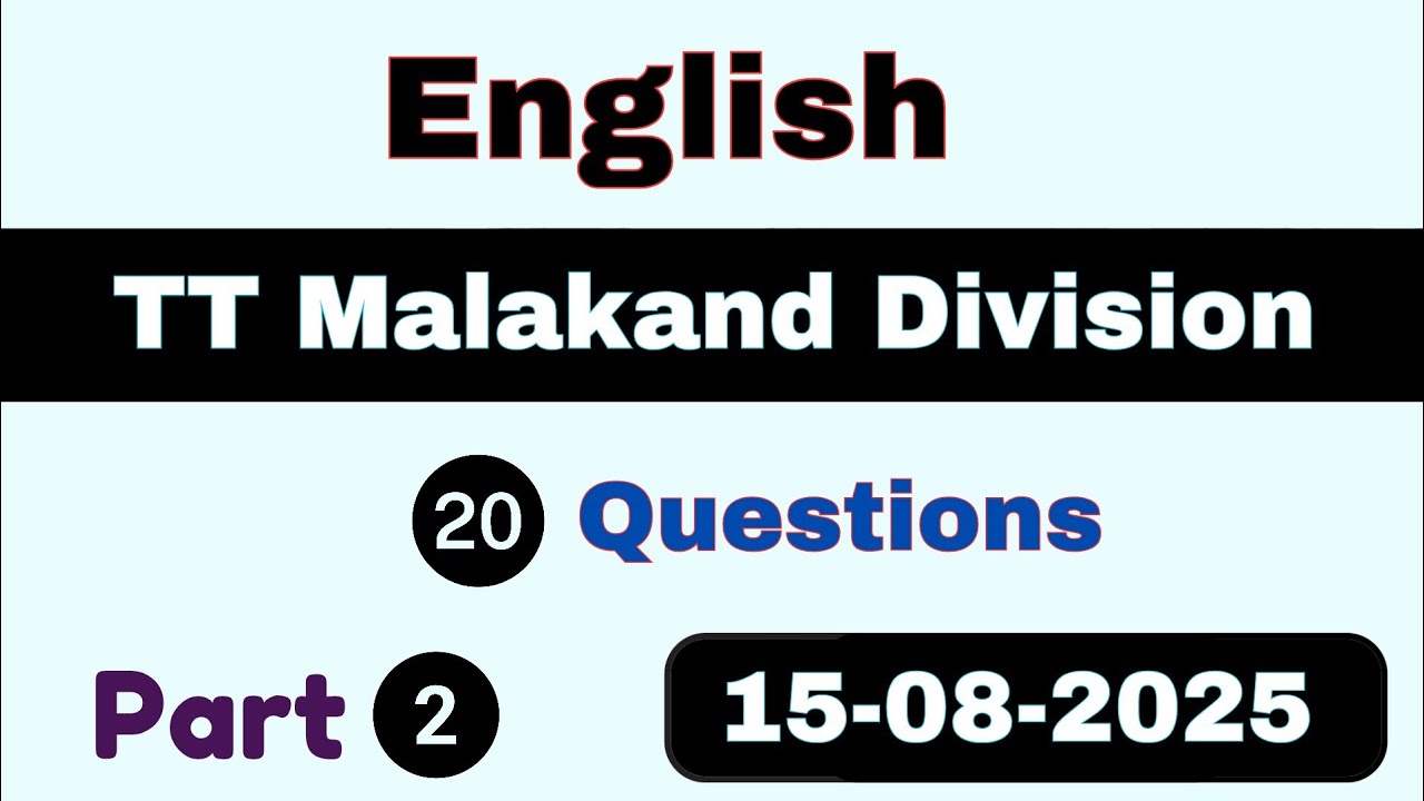 ETEA TT Test Malakand Division 15-08-2025 Part 2 | ETEA Malakand Division Paper