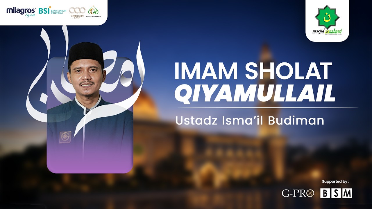 🔴LIVE - SHOLAT QIYAMULLAIL MASJID AN-NABAWI BANJAR WIJAYA 1447H #25 - Ustadz Isma'il Budiman