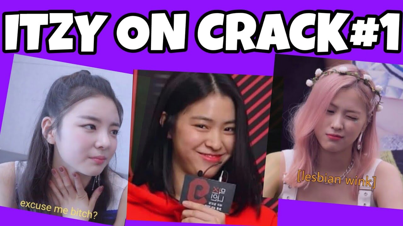 ITZY ON CRACK #1 (TRY NOT TO LAUGH)