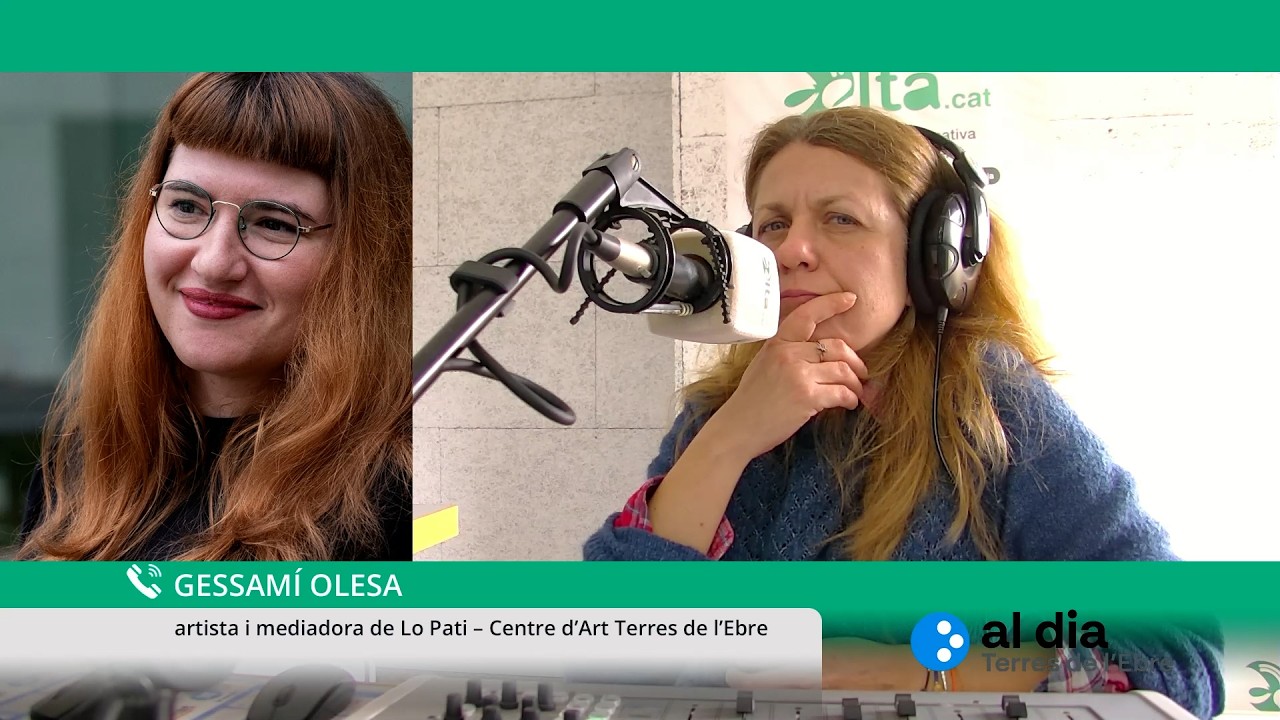 Al Dia Terres de l'Ebre: Gessamí Olesa, artista i mediadora de Lo Pati