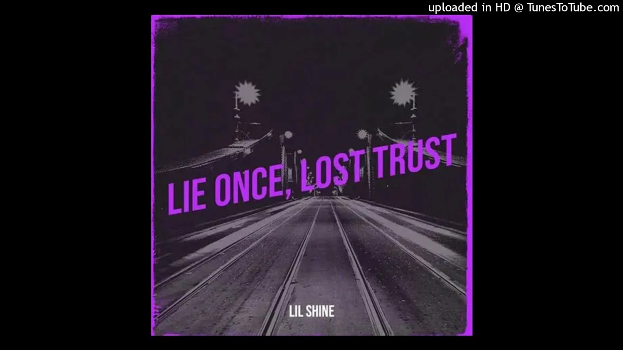 [BEST ON YOUTUBE] Lil Shine - Lie once, Lost trust (Instrumental)