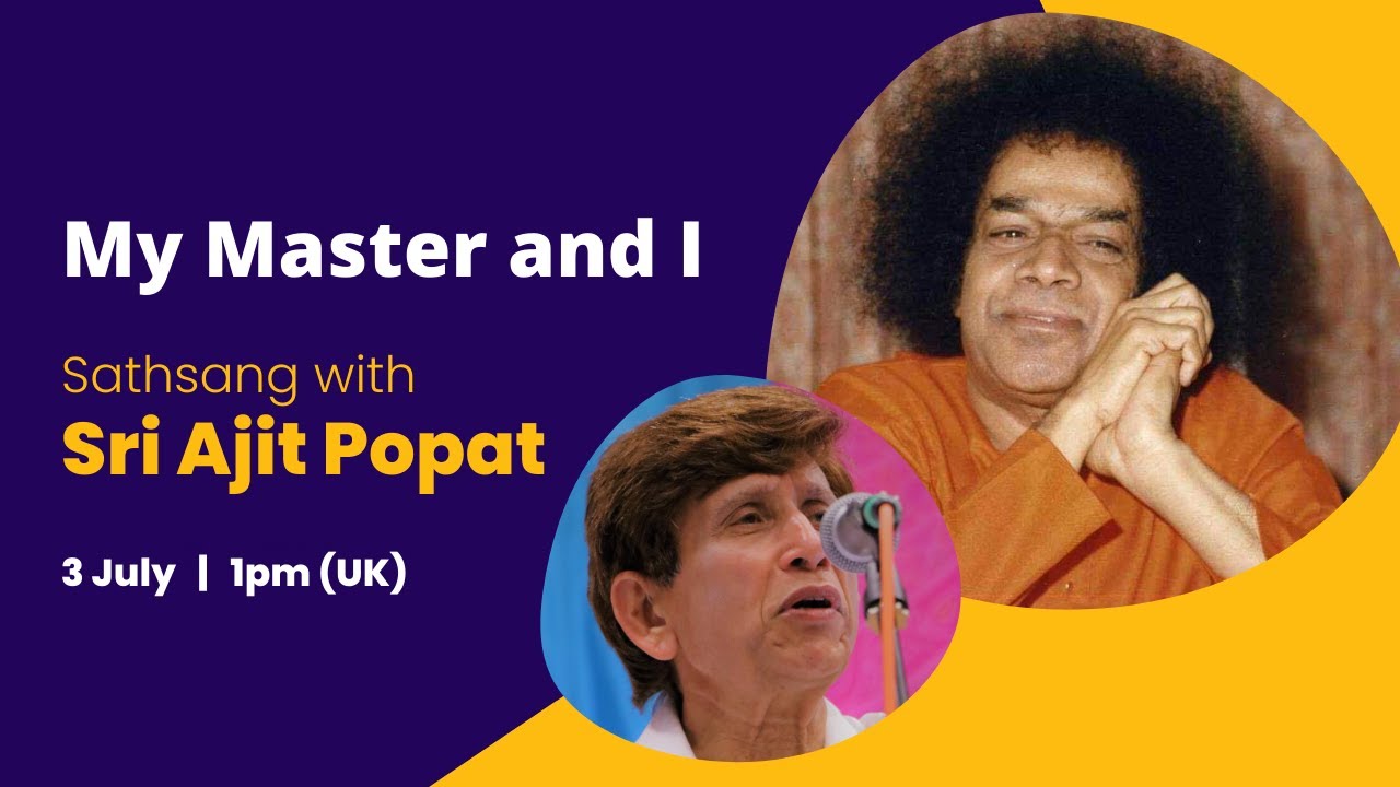 My master and I - Sathsang with Sri Ajit Popat