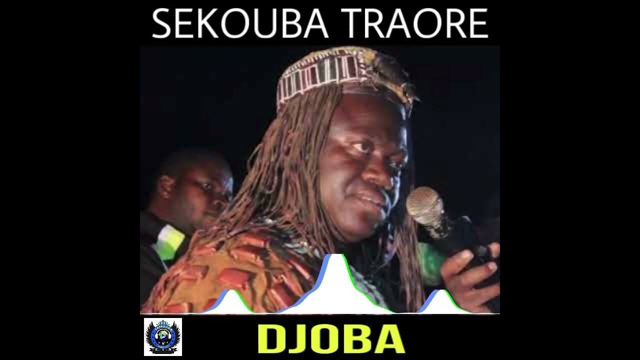 SEKOUBA TRAORE FACE DJOBA (N'TANA)