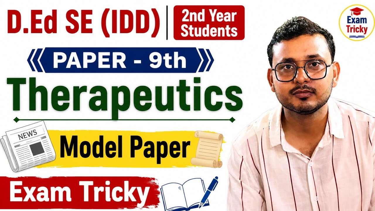 D.Ed SE (IDD) | 2nd year students| Therapeutics | Model Paper