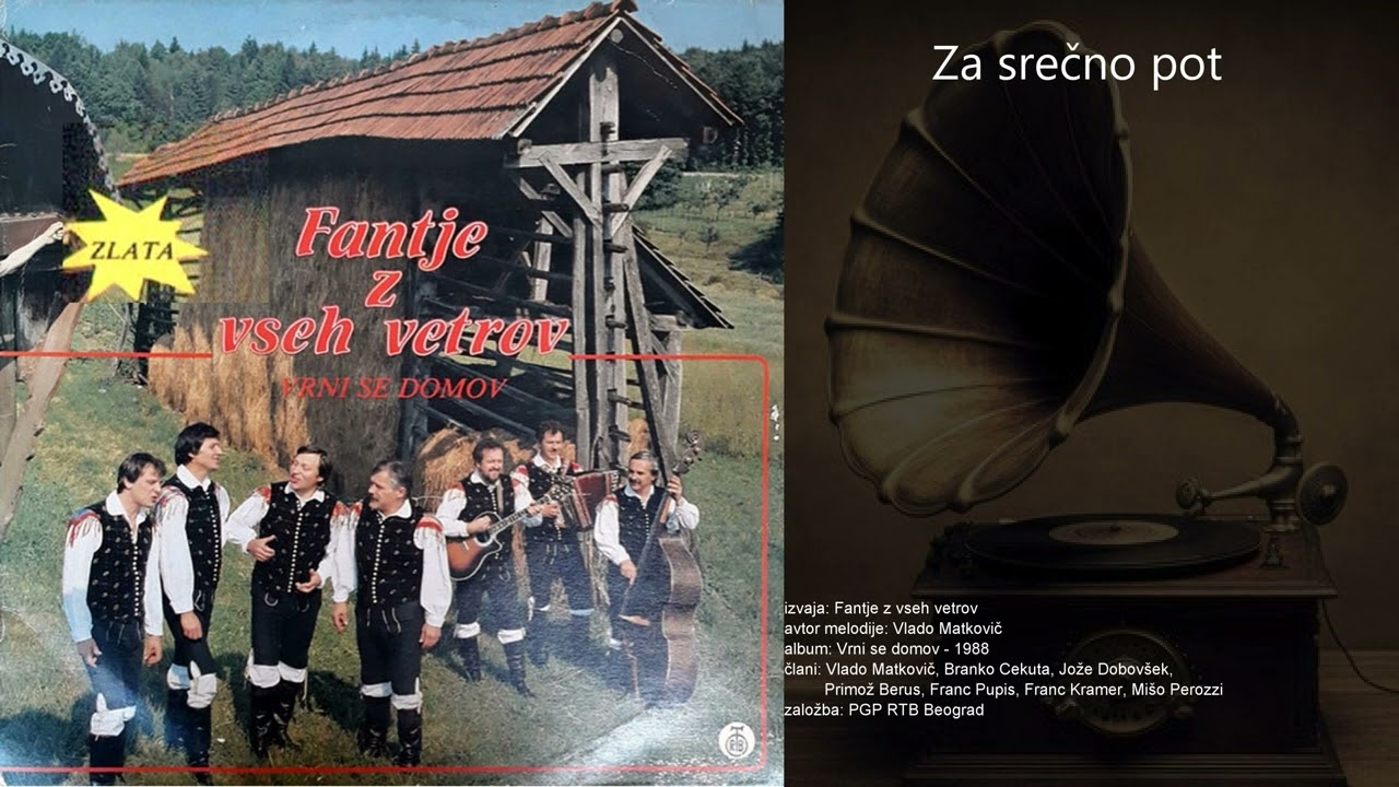 Za srečno pot - Fantje z vseh vetrov