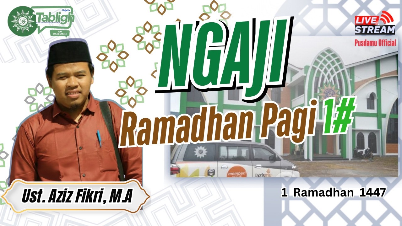 ✅️#1 | UST. AZIS FIKRI, MA | KAJIAN PAGI RAMADHAN 1447 H | PUSDAMU BANJARNEGARA