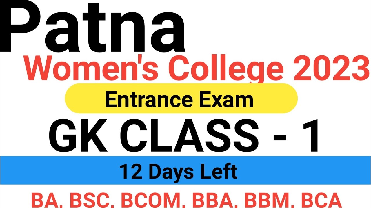 Patna women's college Entrance Exam 2023|Gk class 1|Preparation|SYLLABUS