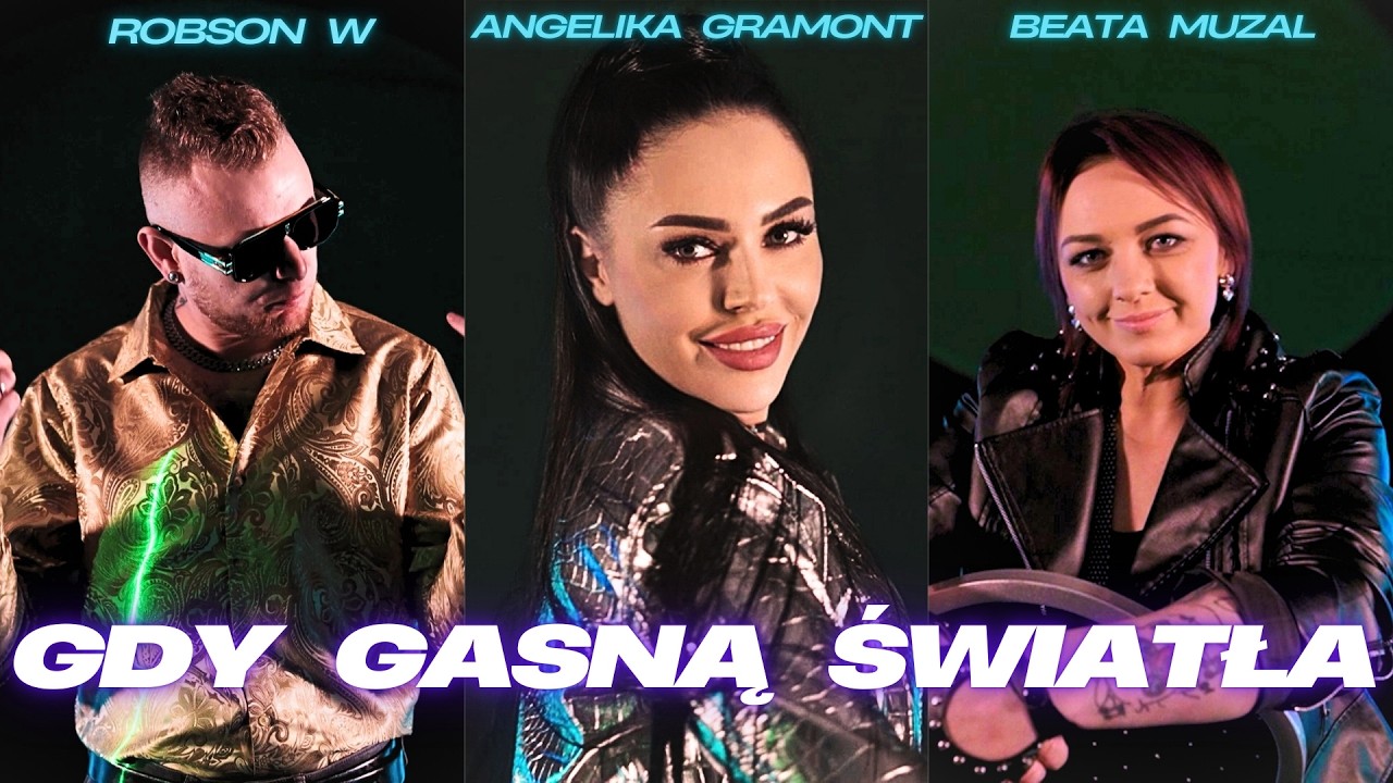 Angelika Gramont x Robson W x Beata Muzal - Gdy Gasną Światła (Official Video)