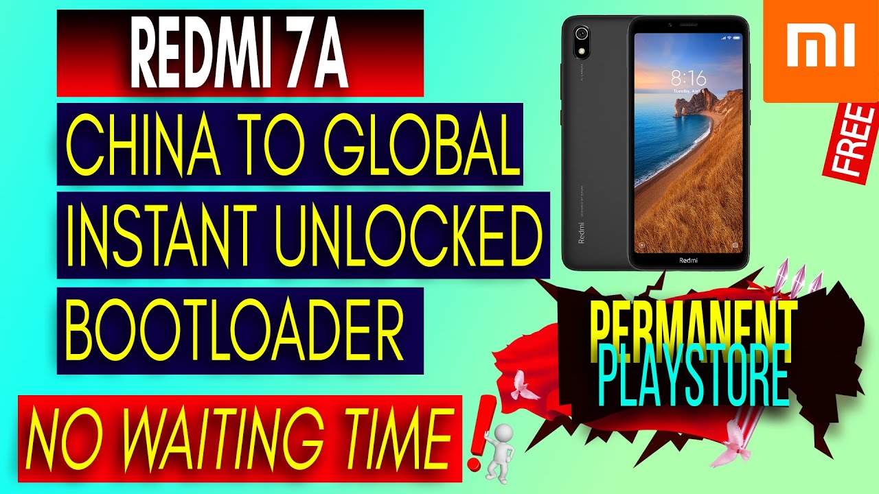 REDMI 7A CHINA ROM TO GLOBAL ROM WITHOUT WAITING 168HOURS FREE 2022