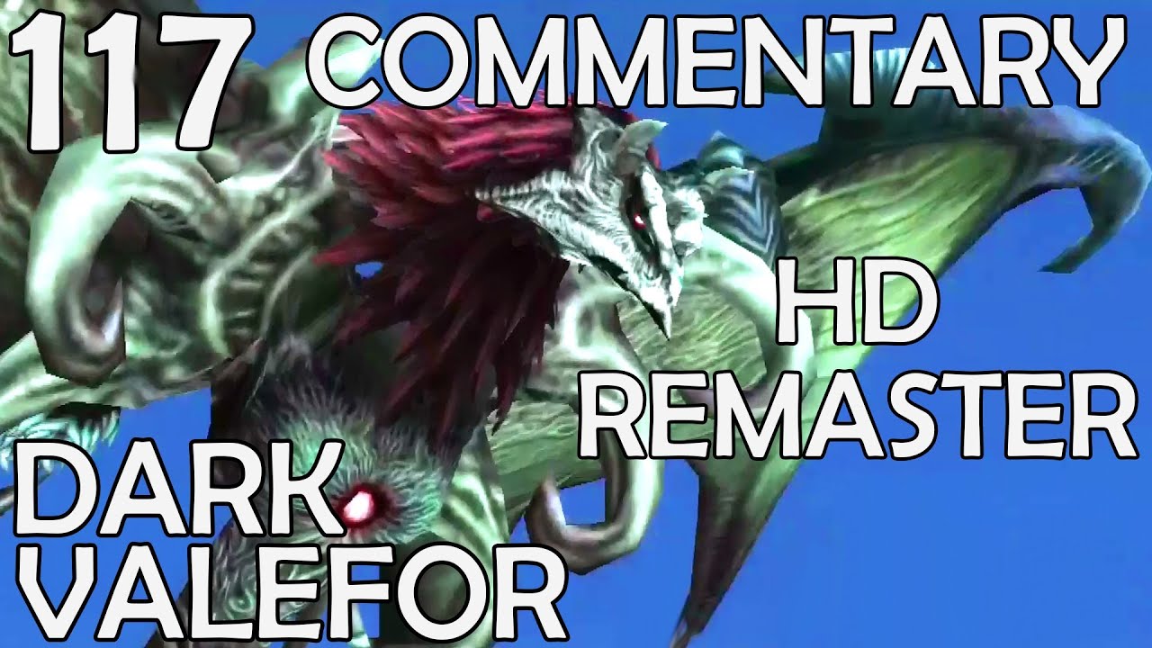 Final Fantasy X HD Remaster - 100% Commentary Walkthrough - Part 117 - Dark Valefor