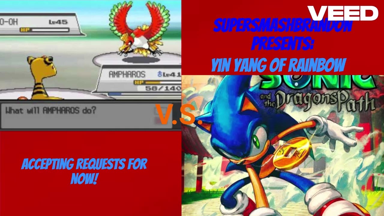 Yin Yang Of Rainbow (Sonic & The Dragon's Path/Pokemon Mix)