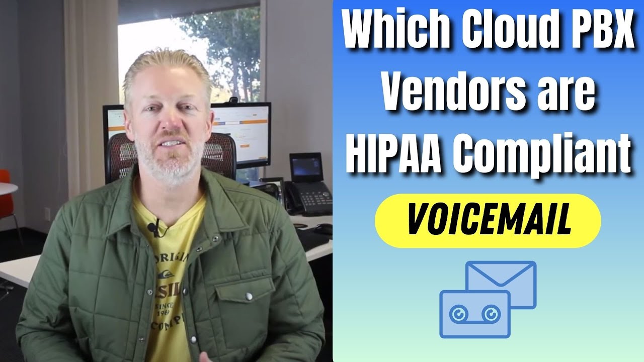 Which Cloud PBX Vendors are HIPAA Compliant? Voicemail