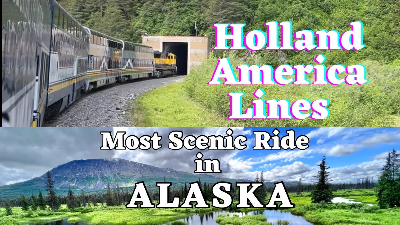 ALASKA’S BEST SCENIC RIDE: HOLLAND AMERICA LINES; McKINLEY EXPLORER