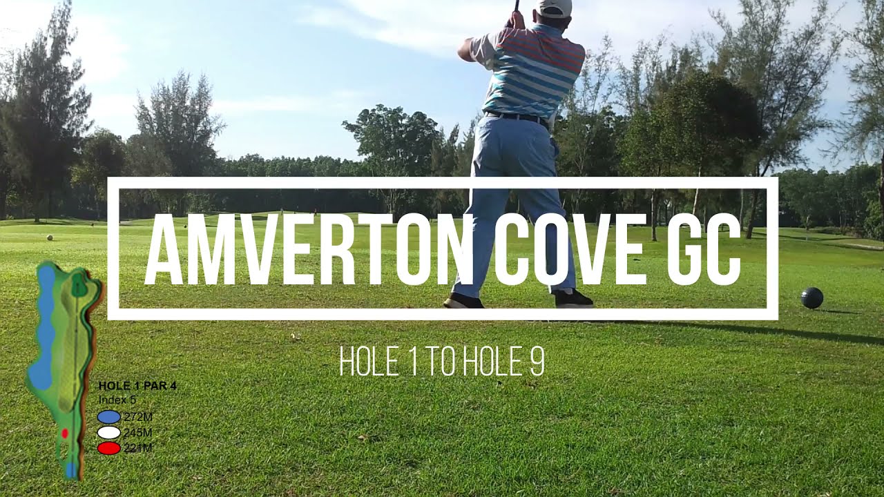 AMVERTON COVE - HOLE 1 TO 9 (PART 1)