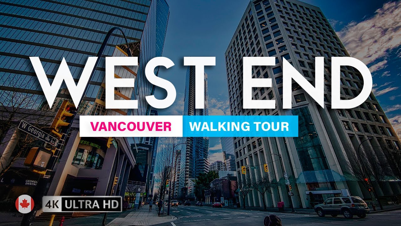 🇨🇦 [4K] Downtown & West End Free Walking Tour | Vancouver | British Columbia | Canada