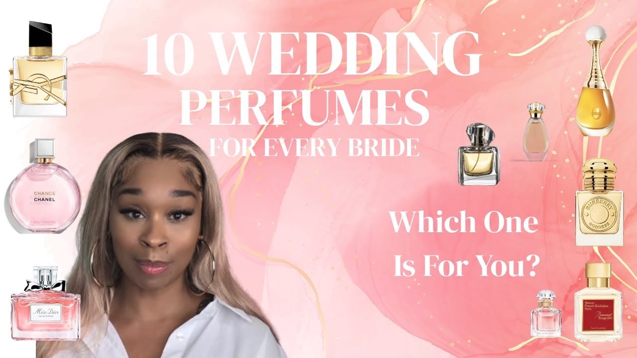 💍THE BEST WEDDING DAY PERFUMES FOR EVERY BRIDAL STYLE | 2025 BRIDAL FRAGRANCE GUIDE👰🏽&zwj;♀️