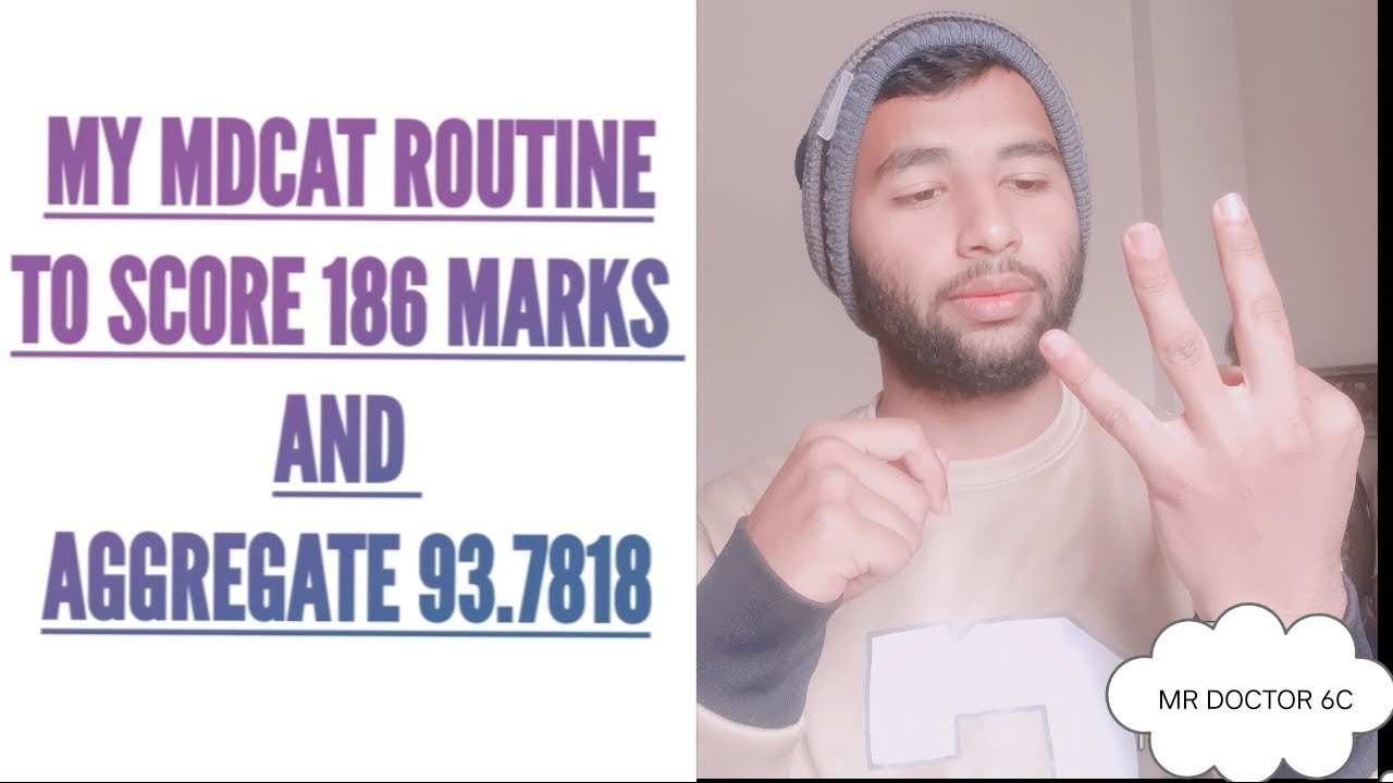 My MDCAT routine for scoring 186 marks and aggregate 93.7818@mr.docto.r