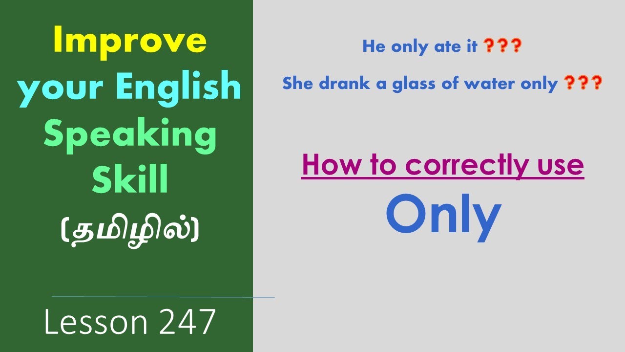 How to correctly use 'ONLY' | Spoken English Through Tamil