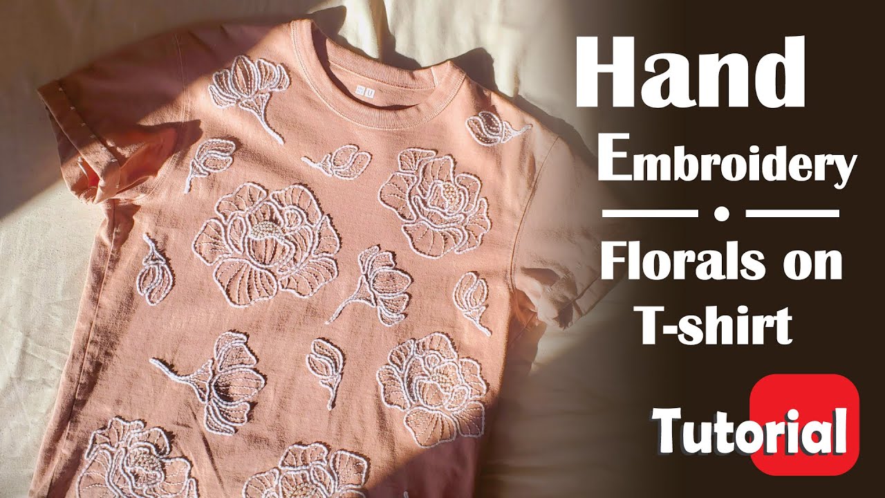 Embroider Flowers on T-Shirt | Hand Embroidery Tutorial